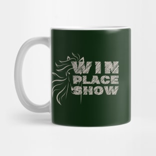 Win Place Show Horse Bets Kentucky Derby Mug